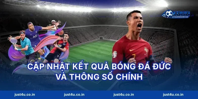 Cập nhật kết quả bóng đá Đức và thông số chính