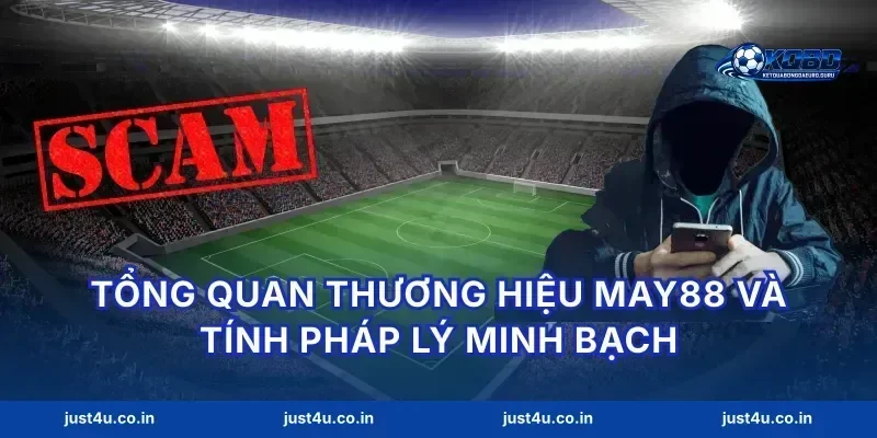 Tổng quan thương hiệu May88 và tính pháp lý minh bạch