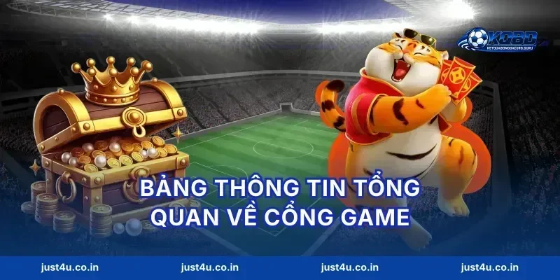 Bảng thông tin tổng quan về cổng game