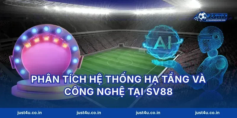 Phân tích hệ thống hạ tầng và công nghệ tại sv88
