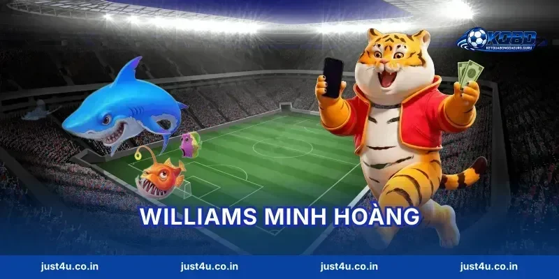 Williams Minh Hoàng Điểm Mặt 10 Pha Chạm Bóng Khét KQBD