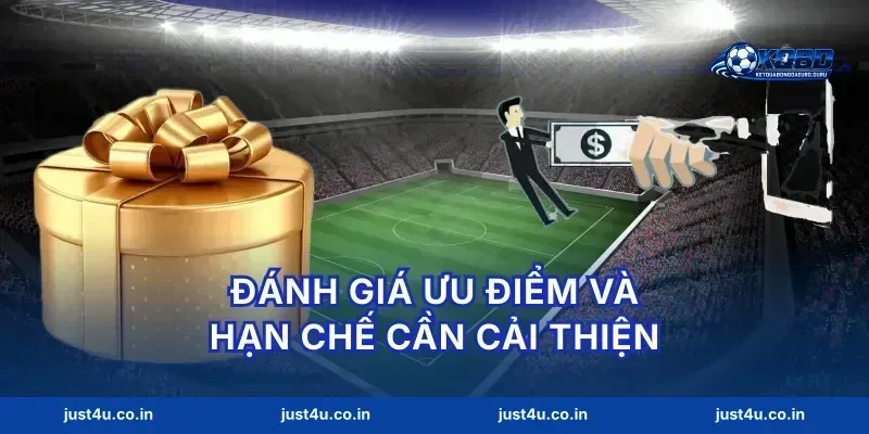 Đánh giá ưu điểm và hạn chế cần cải thiện